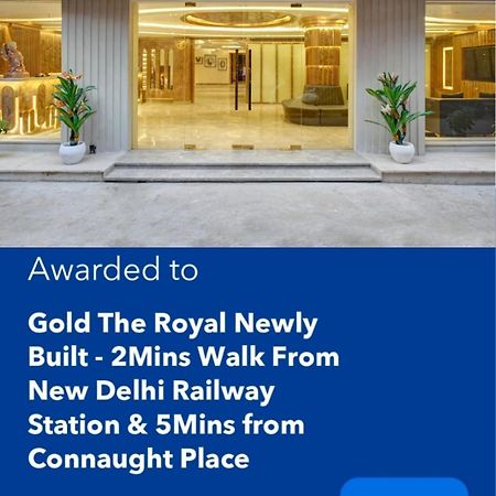 Newly Built Gold The Royal With Rooftop Restaurant - 2Mins Walk From New Delhi Rail Station & 5Mins From Connaught Place Dış mekan fotoğraf